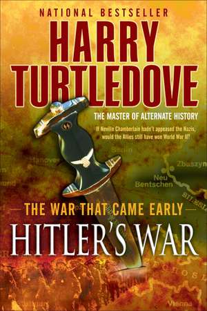 Hitler's War de Harry Turtledove