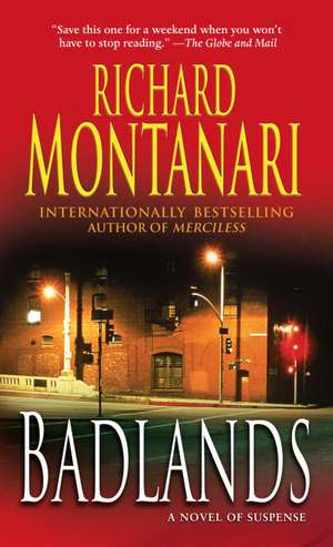 Badlands: A Novel of Suspense de Richard Montanari