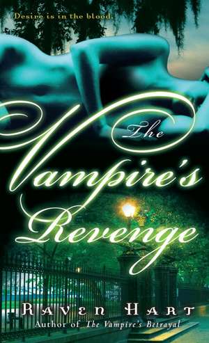 The Vampire's Revenge de Raven Hart