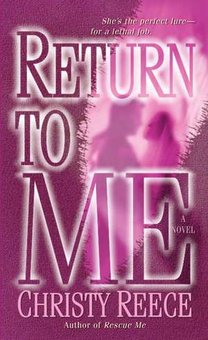 Return to Me de Christy Reece