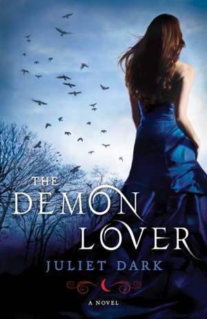 The Demon Lover de Juliet Dark