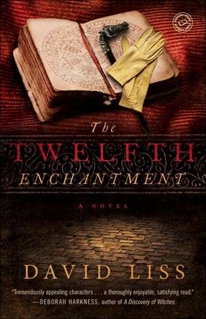 The Twelfth Enchantment de David Liss