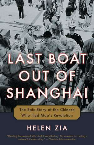 Last Boat Out of Shanghai de Helen Zia