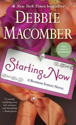 Starting Now de Debbie Macomber