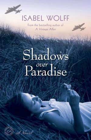 Shadows Over Paradise de Isabel Wolff