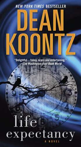 Life Expectancy de Dean R. Koontz