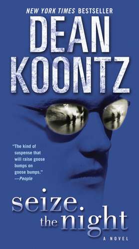 Seize the Night de Dean R. Koontz