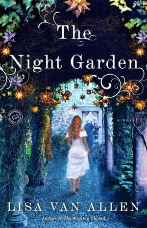 The Night Garden de Lisa Van Allen