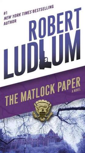 The Matlock Paper de Robert Ludlum