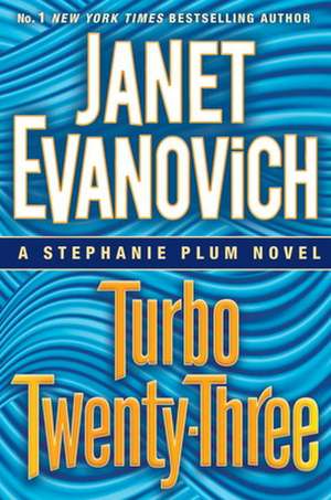 Turbo Twenty-Three de Janet Evanovich