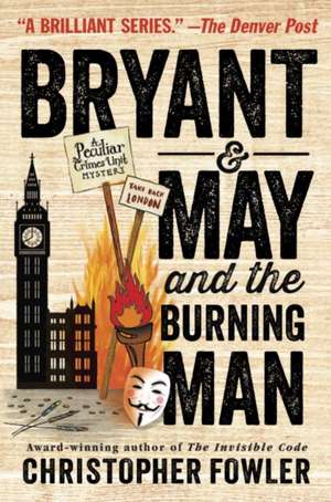 Bryant & May and the Burning Man de Christopher Fowler