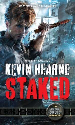 Staked de Kevin Hearne