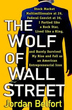 The Wolf of Wall Street de Jordan Belfort