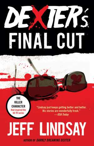 Dexter's Final Cut de Jeff Lindsay