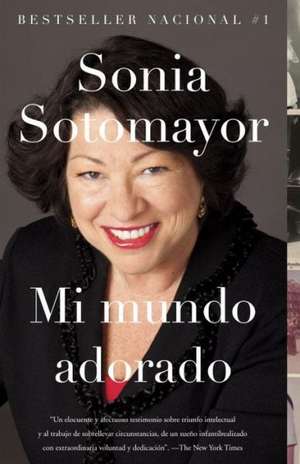 Mi Mundo Adorado de Sonia Sotomayor