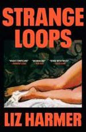 Strange Loops de Liz Harmer