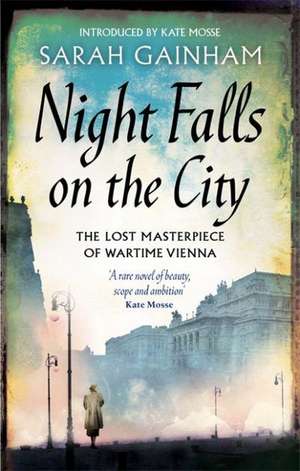 Night Falls On The City de Sarah Gainham