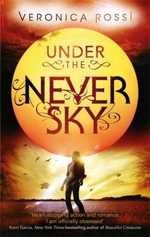 Rossi, V: Under The Never Sky de Veronica Rossi