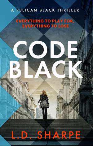 Code Black de L. D. Sharpe