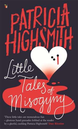 Little Tales of Misogyny de Patricia Highsmith