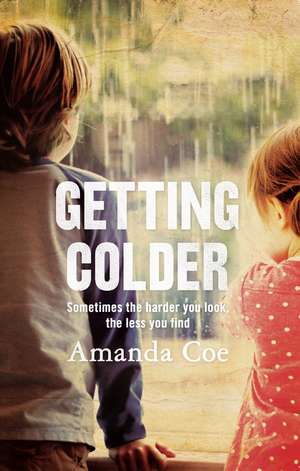 Getting Colder de Amanda Coe