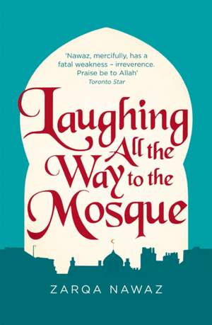 Laughing All the Way to the Mosque de Zarqa Nawaz