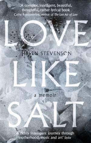 Love Like Salt de Helen Stevenson