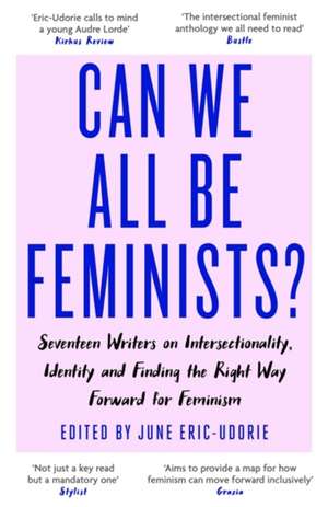 Can We All Be Feminists? de June Eric-Udorie