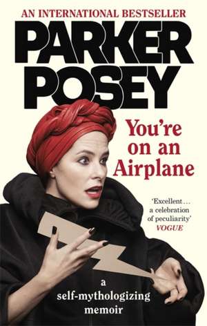 You're on an Airplane de Parker Posey