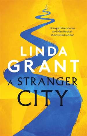 A Stranger City de Linda Grant