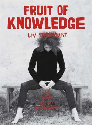 Fruit of Knowledge de Liv Strömquist