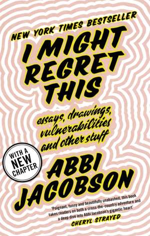 I Might Regret This de Abbi Jacobson