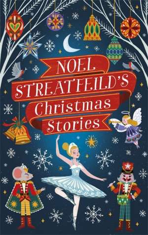 Noel Streatfeild's Christmas Stories de Noel Streatfeild