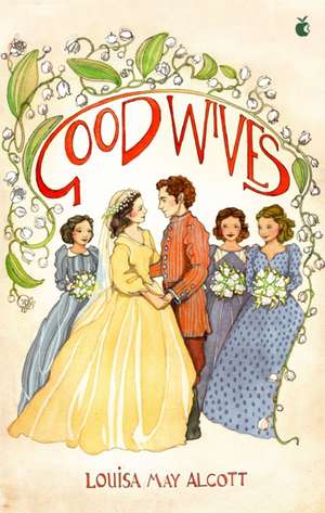 Good Wives de Louisa May Alcott