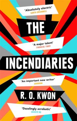 The Incendiaries de R. O. Kwon