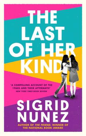 The Last of Her Kind de Sigrid Nunez