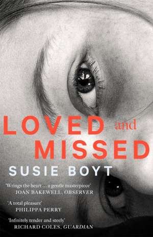 Loved and Missed de Susie Boyt