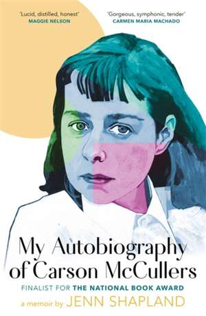 My Autobiography of Carson McCullers de Jenn Shapland