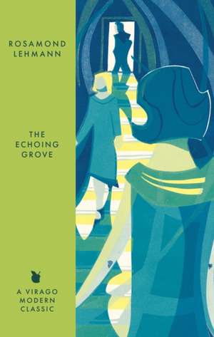 The Echoing Grove de Rosamond Lehmann