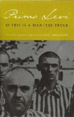 If This Is A Man/The Truce de Primo Levi