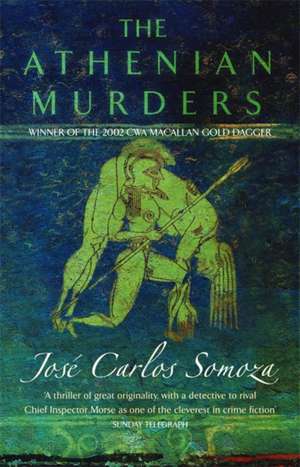 The Athenian Murders de Jose Carlos Somoza