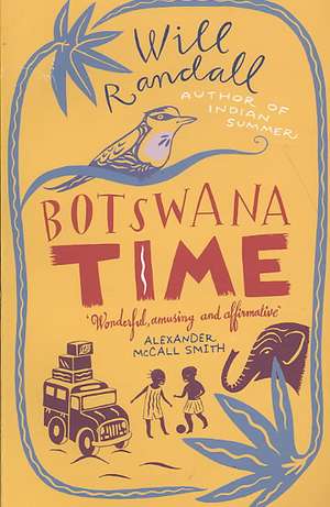 Botswana Time de Will Randall