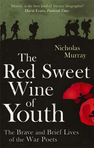 The Red Sweet Wine of Youth de Nicholas Murray