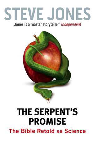 The Serpent's Promise de Professor Steve Jones