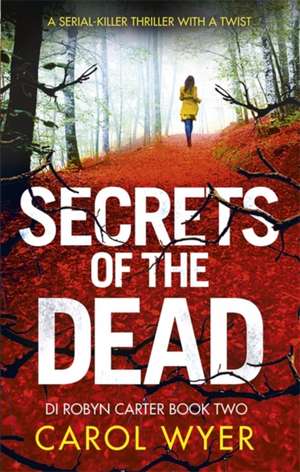 Secrets of the Dead de Carol Wyer