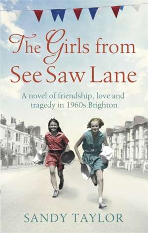 The Girls from See Saw Lane de Sandy Taylor