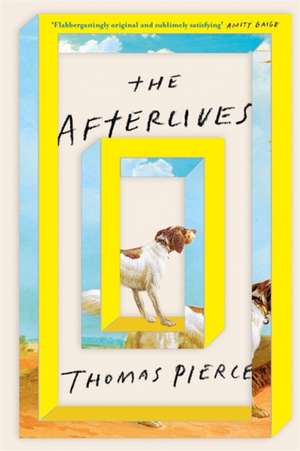 Pierce, T: The Afterlives