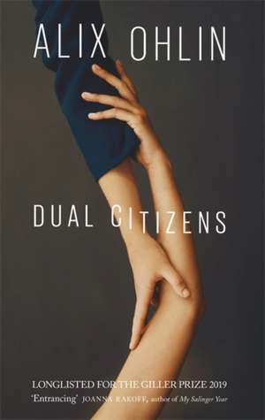 Dual Citizens de Alix Ohlin