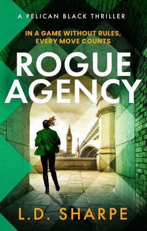 Rogue Agency de L. D. Sharpe