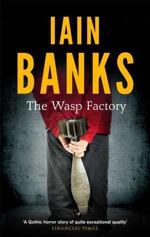 The Wasp Factory de Iain Banks